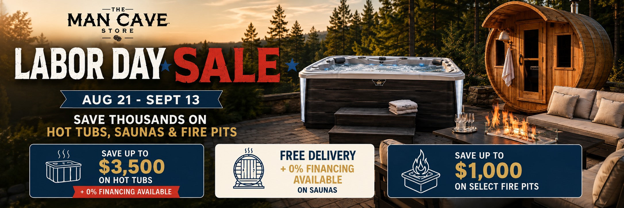 Labor Day Sale — save up to $3,500 on hot tubs, free delivery on saunas, save up to $1,000 on select fire pits